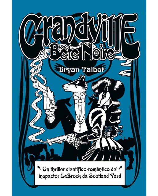 Imagen 0 de Grandville Bête Noir (Tapa dura)