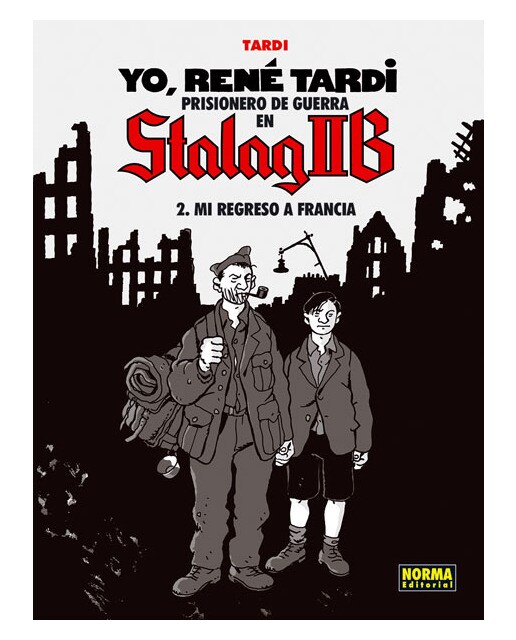 Imagen 0 de Yo, René Tardi 2. Prisionero de guerra en Stalag IIB: Mi regreso a Francia  (Tapa dura)