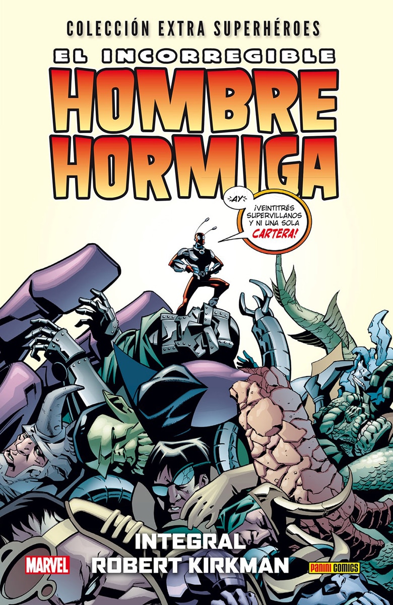 Colección Extra Superhéroes 50. El Incorregible Hombre Hormiga. Integral Robert Kirkman: INTEGRAL