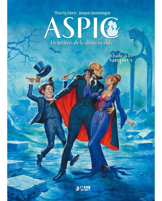 Imagen 1 de Aspic. Detectives de lo desconocido 2. El baile de los vampiros (Tapa dura)