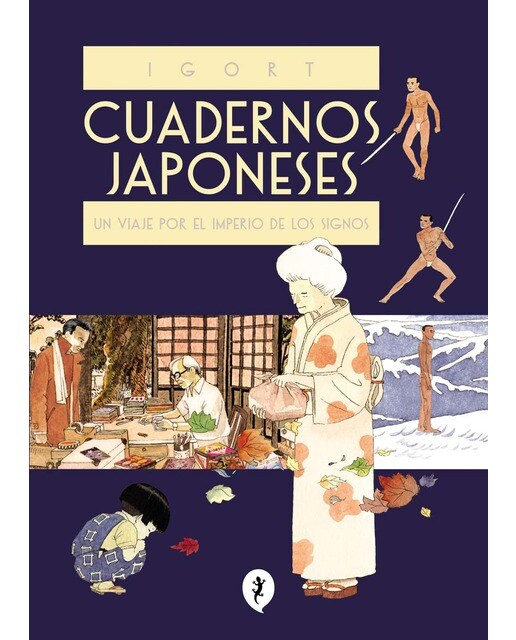 Imagen 0 de Cuadernos japoneses. Un viaje por el imperio de los signos (Cuadernos japoneses 1): Un viaje por el imperio de los signos  (Tapa blanda)