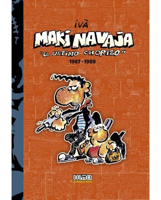Imagen 0 de Makinavaja 1987-1989: El ultimo chorizo (Tapa dura)