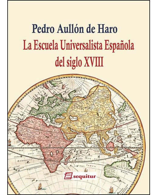 Imagen 0 de La Escuela Universalista Española del siglo XVIII: Una introducción (Tapa blanda)
