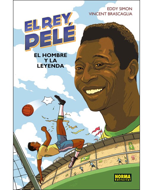 Imagen 0 de El Rey Pelé: El hombre y la leyenda (Tapa dura)