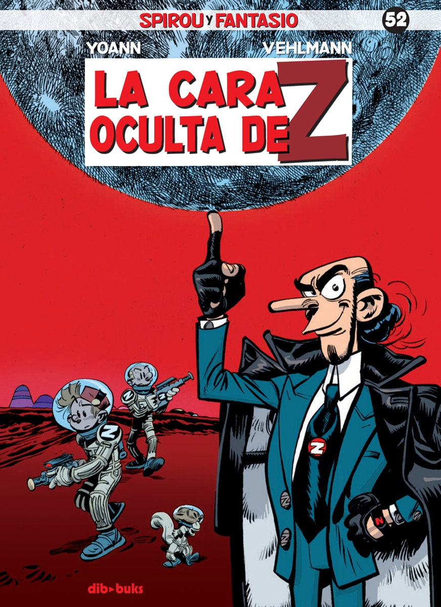 Spirou y Fantasio 52. La cara oculta de Z: La cara oculta de Z (Capa dura) 1