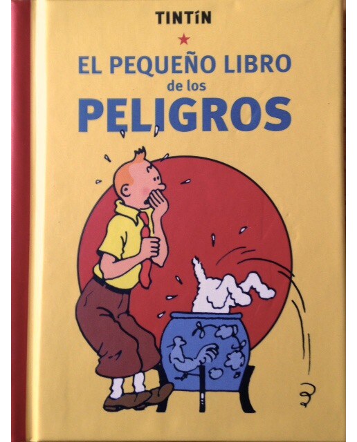 Imagen 0 de Tintín. El pequeño libro de los peligros (Tapa dura)