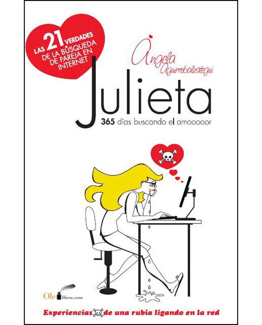 Imagen 0 de Julieta, experiencias de una rubia ligando en la red: Las veintiuna verdades de la búsqueda de pareja en Internet