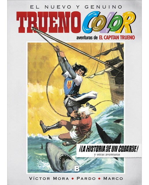 Trueno Color 15 - ¡La historia de un cobarde! Y otras aventuras de El Capitán Trueno (Capa dura) 1