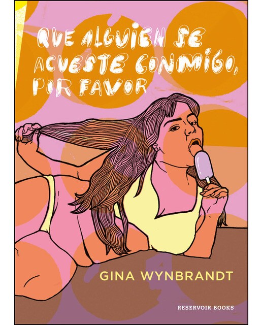 Que alguien se acueste conmigo, por favor