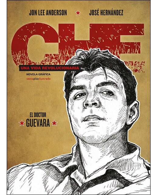 Imagen 1 de Che. Una vida revolucionaria: El doctor Guevara (Tapa dura)