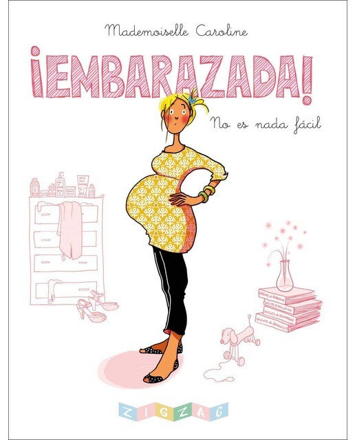 ¡Embarazada!: No es nada fácil