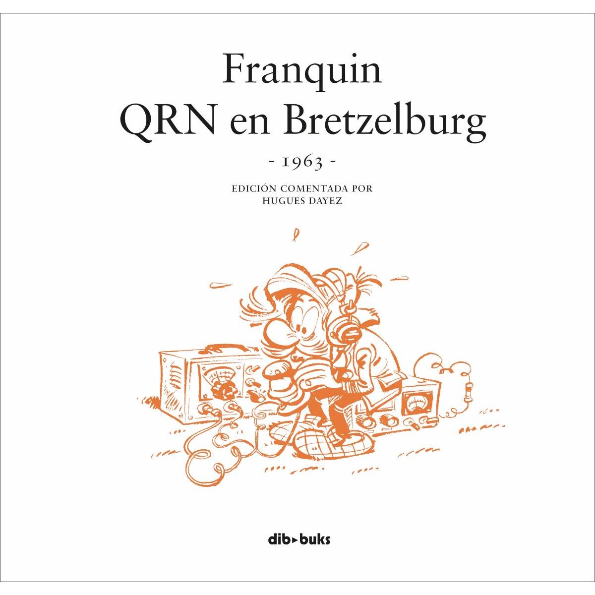 Imagem 0 de Franquin. QRN en Bretzelburg: 1963 (Capa dura)
