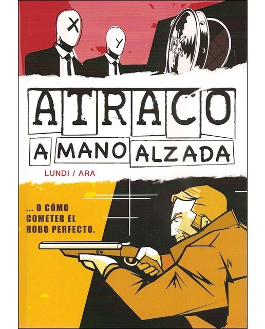 Imagen 0 de Atraco a mano alzada (Tapa blanda)