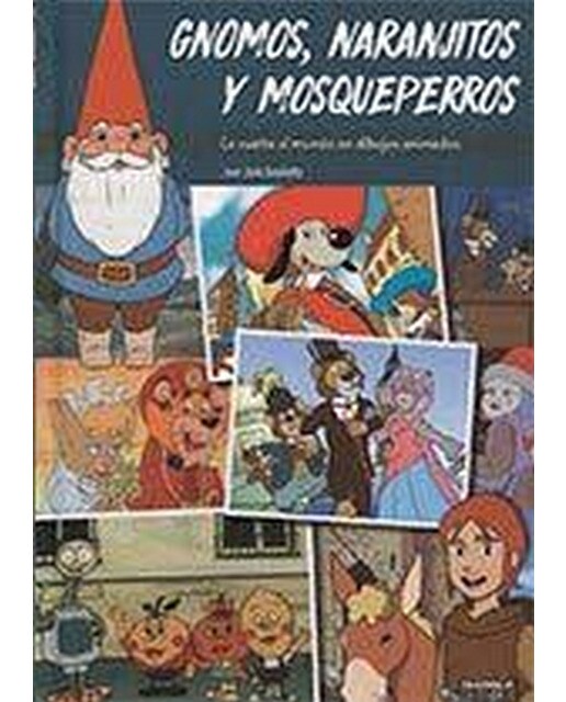 Imagen 0 de Gnomos,naranjitos y mosqueperros.