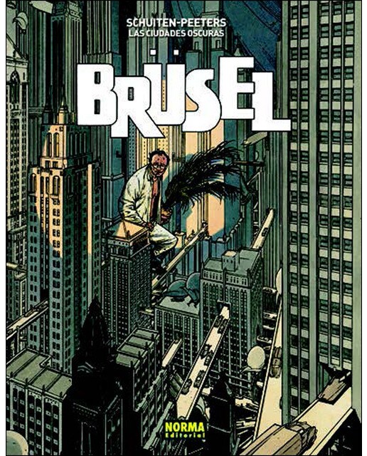 Imagen 1 de Las ciudades oscuras. Brüsel. Edición rústica (Tapa blanda)