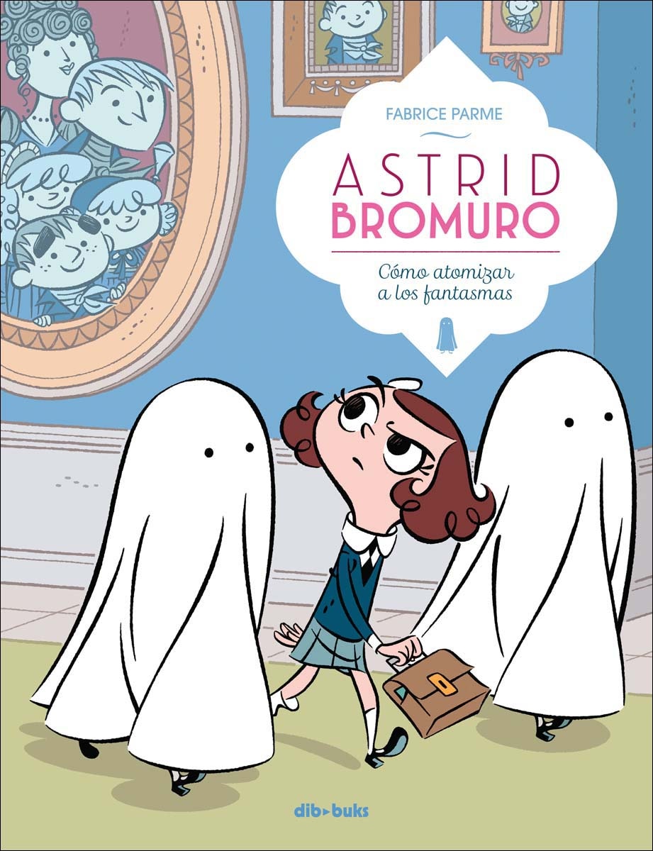 Imagem 0 de Astrid Bromuro 2: Cómo atomizar a los fantasmas (Capa dura)