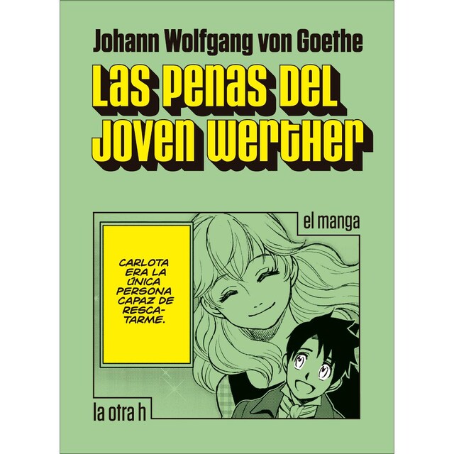 Imagen 0 de Las penas del joven Werther: el manga  (Tapa blanda)