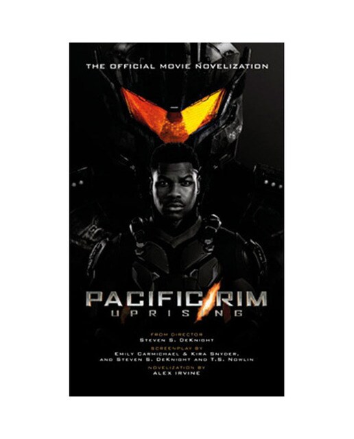 Pacific Rim Uprising - Official Movie Novelization 1
