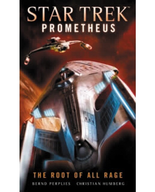 Star Trek Prometheus - The Root Of All Rage 1