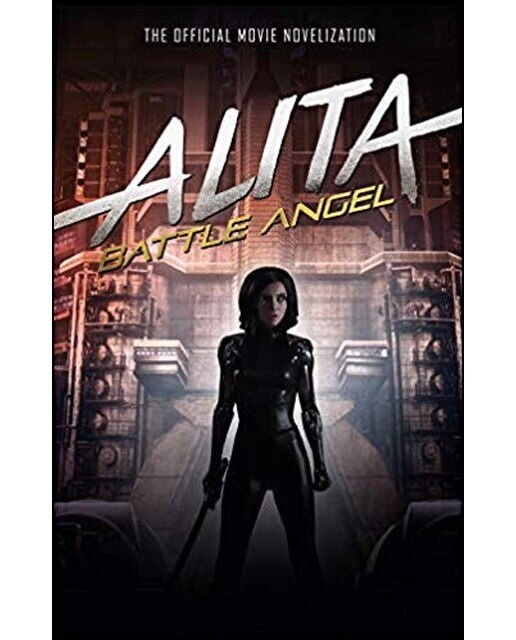 Alita: Battle Angel The Official Movie Novelizat 1