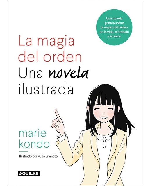 Imagen 1 de La magia del orden. Una novela ilustrada: Una novela gráfica sobre la magia del orden en la vida, el trabajo y el amor (Tapa blanda)