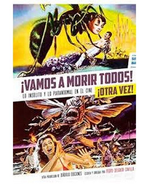 Imagen 0 de Vamos a morir todos! ¡Otra vez! Lo insólito y para (Tapa dura)