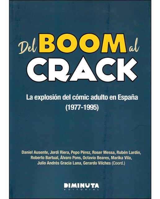 Imagem 0 de Del boom al crack: La explosión del cómic adulto en España (1977-1995) (Capa mole)