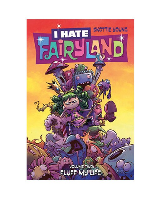 I Hate Fairyland Tp Vol 02 Fluff My Life 1