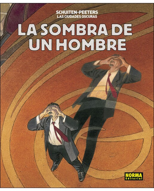 Imagen 1 de Las ciudades oscuras. La sombra de un hombre (Tapa dura)