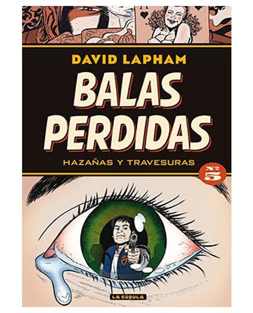 Imagen 0 de Balas perdidas #5: Hazañas y travesuras  (Tapa blanda con solapas)