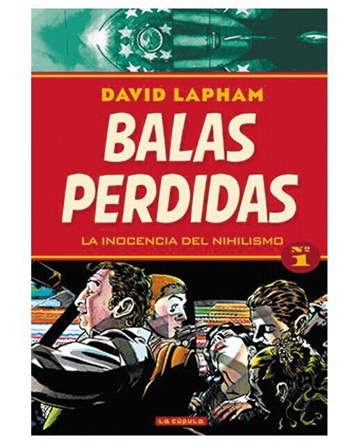 Imagen 0 de Balas perdidas 1 (2ª ed.): La inocencia del nihilismo  (Tapa blanda)