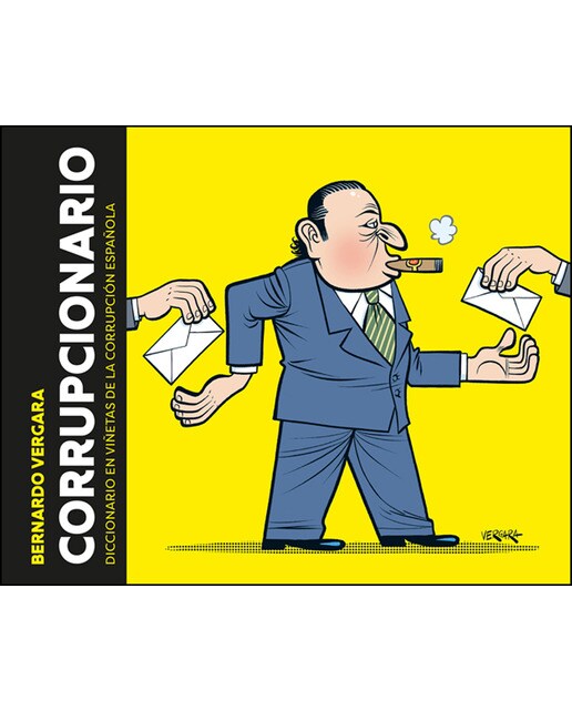 Corrupcionario: Diccionario en viñetas de corrupción española(Tapa dura) 1