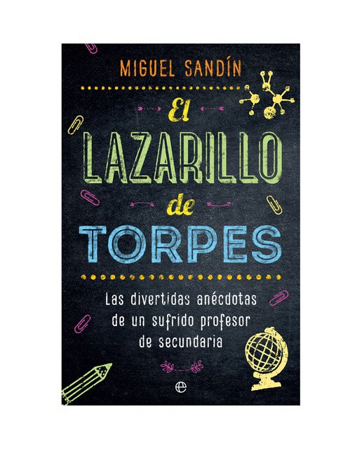 El Lazarillo de Torpes: Las divertidas anécdotas de un sufrido profesor de secundaria (Capa mole com abas) 1