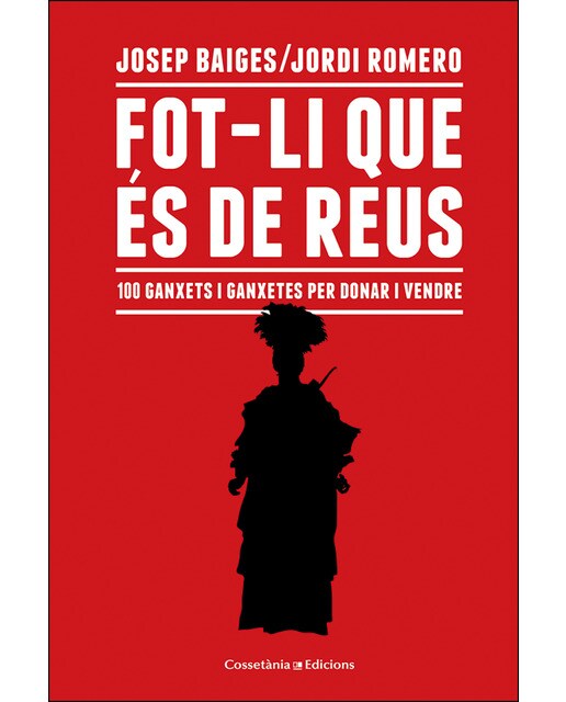 Fot-li que és de Reus: 100 ganxets i ganxetes per donar i vendre (Capa mole) 1