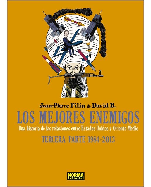 Imagen 0 de Los mejores enemigos: una historia de las relaciones entre Estados Unidos y Oriente Medio (Tercera Parte: 1984-2013)  (Tapa dura)