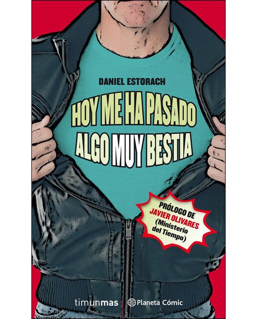 Hoy me ha pasado algo muy bestia nº 01-03
