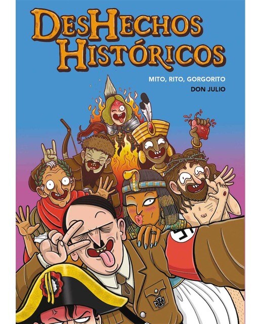 Imagen 0 de Deshechos Históricos: Mito, rito, gorgorito (Tapa blanda con solapas)