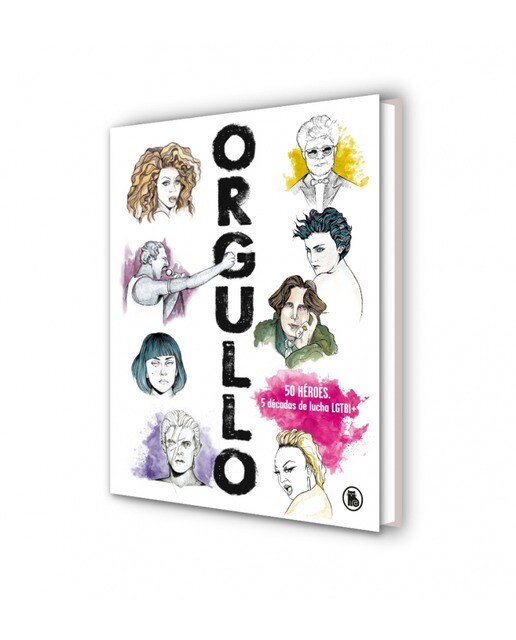 Orgullo: 50 héroes. 5 décadas de lucha LGTBI+  (Tapa dura) 7