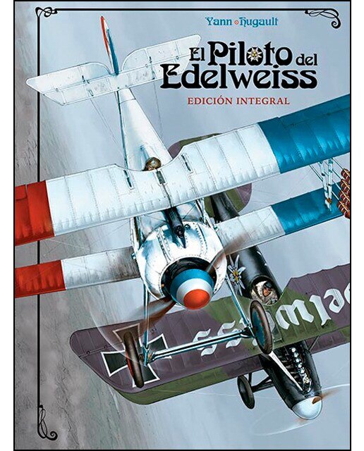 Imagen 0 de El piloto del Edelweiss: Edición integral  (Tapa dura)
