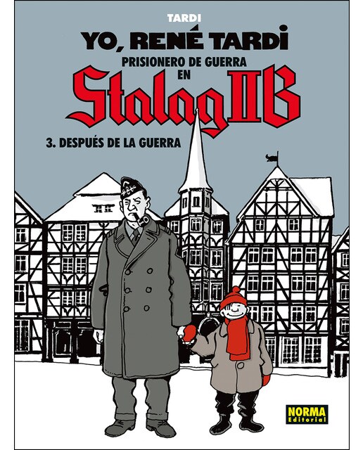 Imagen 0 de Yo, René Tardi. Prisionero en Stalag IIB: Después de la guerra  (Tapa dura)