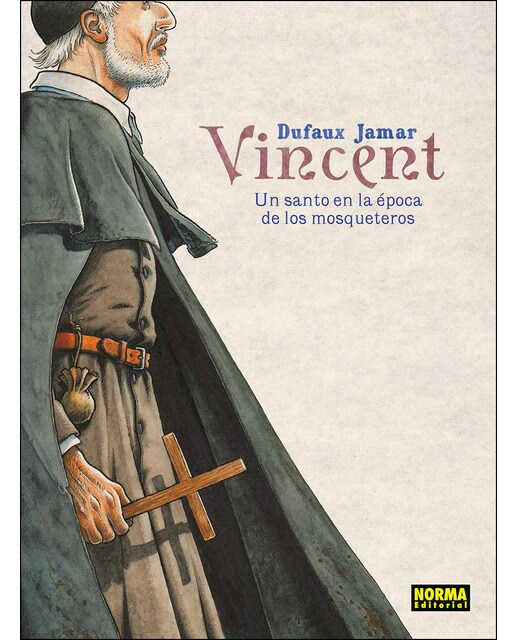 Imagen 0 de Vincent: Un santo en la época de los mosqueteros (Tapa dura)