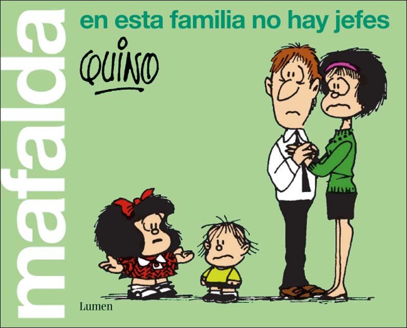 Imagen 0 de Mafalda. En esta familia no hay jefes (Tapa blanda)