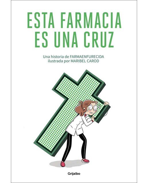 Esta farmacia es una cruz (Tapa blanda) 1