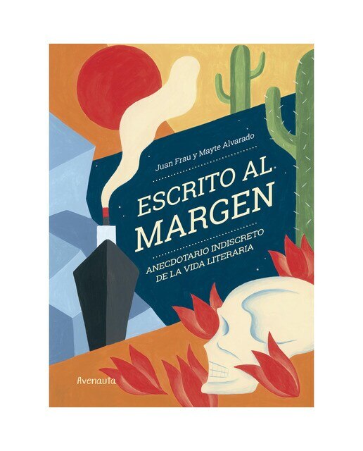 Imagen 0 de ESCRITO AL MARGEN: ANECDOTARIO INDISCRETO DE LA VIDA LITERARIA (Tapa dura)