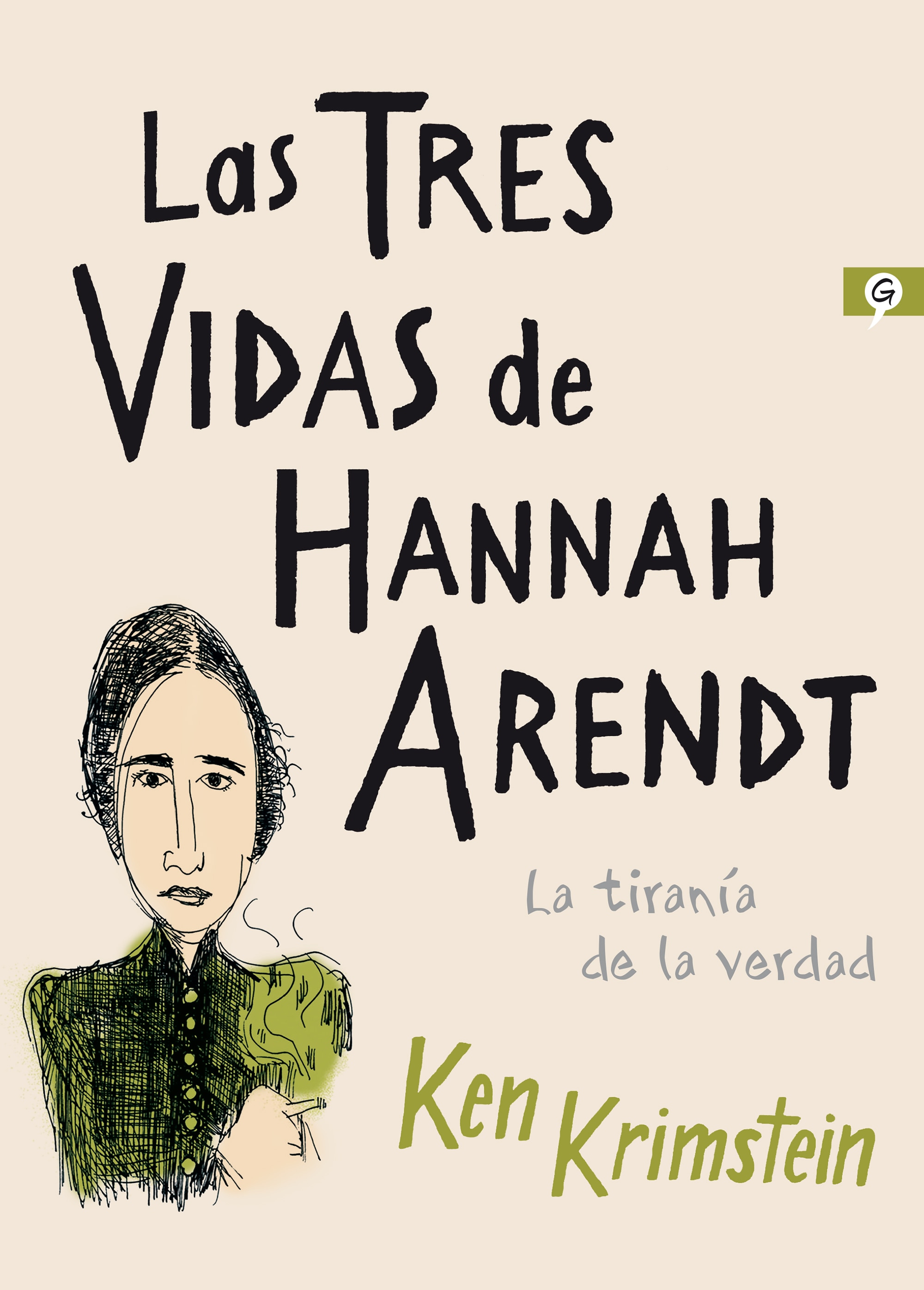 Imagem 0 de Las tres vidas de Hannah Arendt: La tiranía de la verdad (Capa mole)