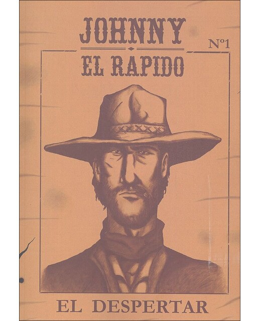 Johnny El Rápido Nº 1 El Despertar (Capa mole) 1