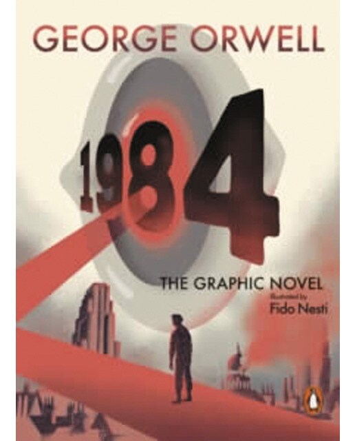 Nineteen eighty-four: the graphic novel 1