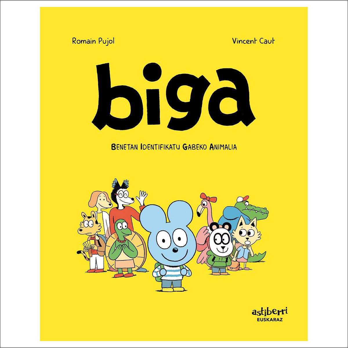Imagem 0 de Biga. Benetan identifikatu gabeko animalia (Avni = euskara) (Capa mole com abas)