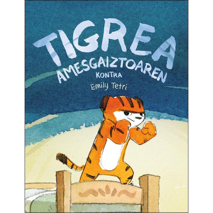 Imagen 1 de Tigrea amesgaiztoaren Kontra (= Tigresa contra pesadilla)  (Tapa dura)