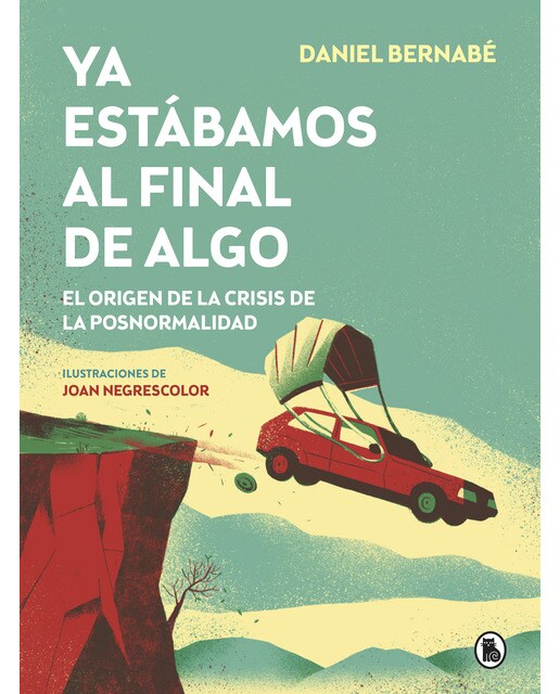 Imagen 0 de Ya estábamos al final de algo (Tapa dura)